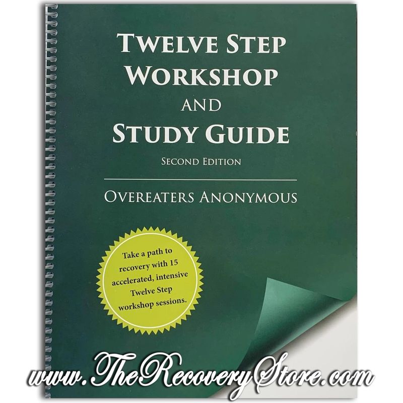 Workbook - Twelve Step Workshop and Study Guide Overeaters Anonymous