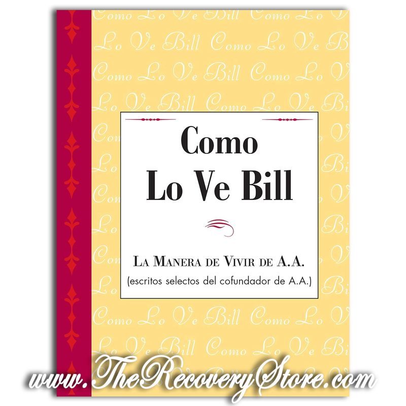 Como Lo Ve Bill - As Bill Sees It (Spanish) (AA)