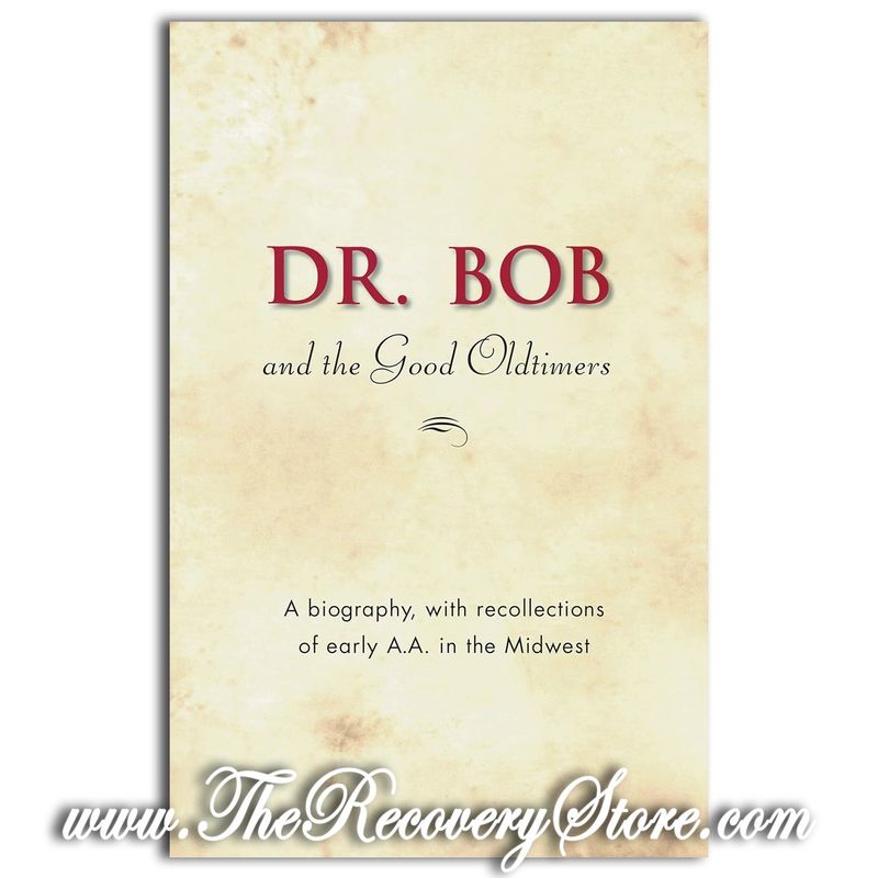 Dr. Bob &amp; The Good Oldtimers (AA)