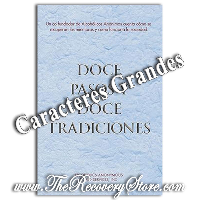 Doce Pasos y Doce Traditiones (Caracteres Grandes) (AA)
