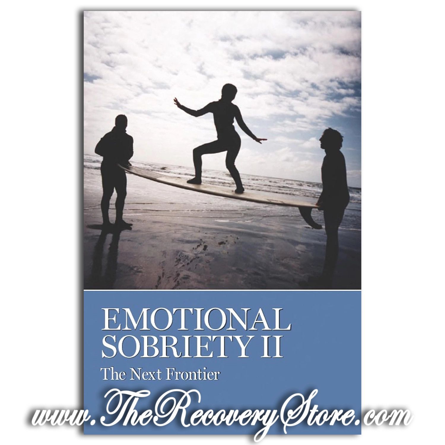 Emotional Sobriety II - The Next Frontier