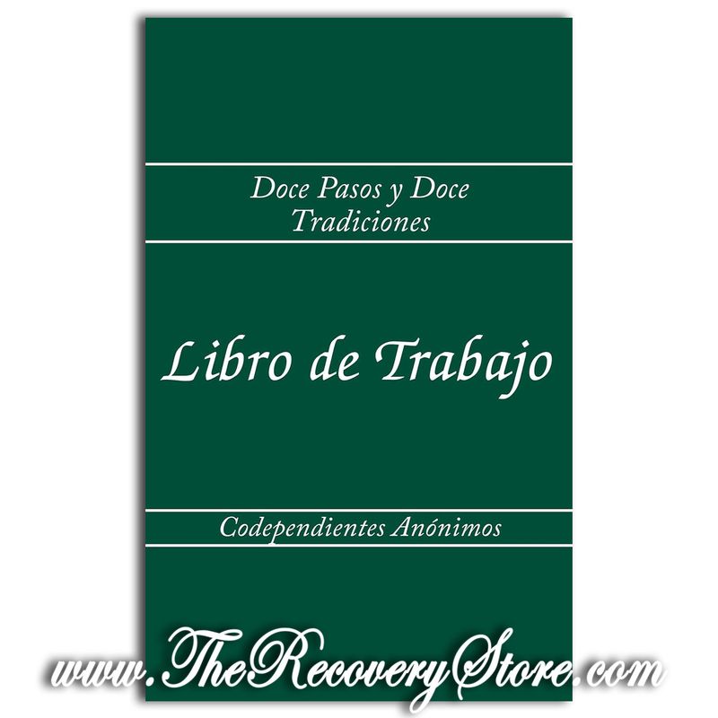 El Doce Pasos y Las Doce Tradiciones