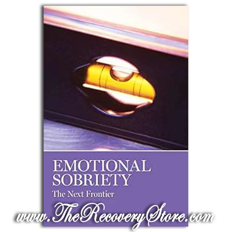 Emotional Sobriety I The Next Frontier