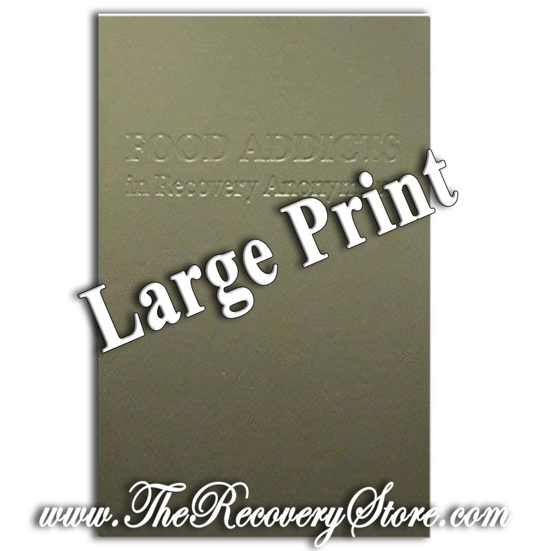 Food Addicts Anonymous - Large Print