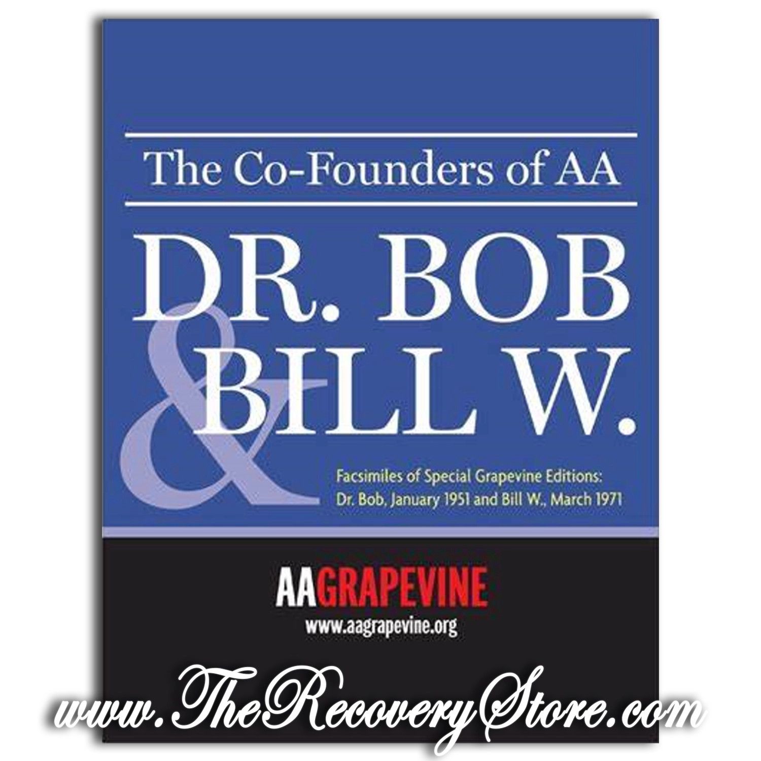 Honoring Dr. Bob and Bill W.