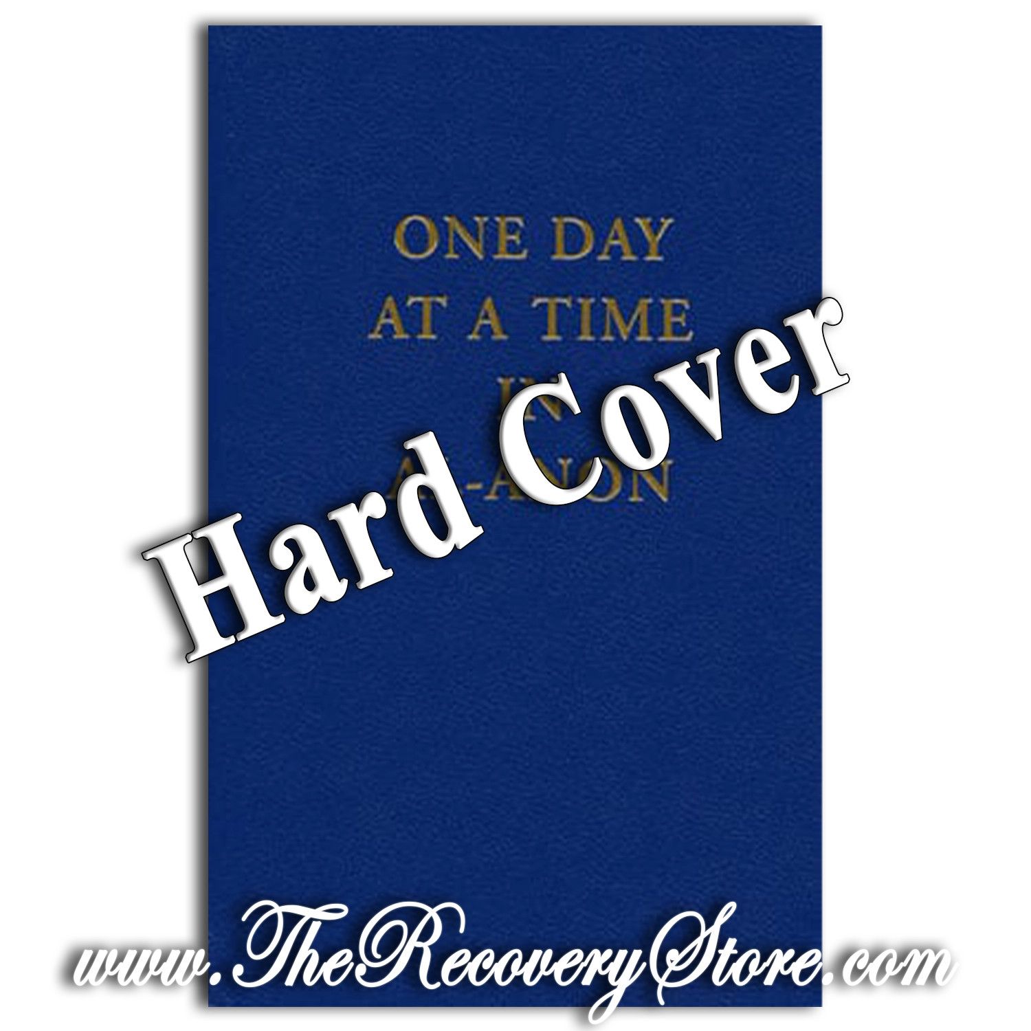 One Day At At Time in Al-Anon, Version: HardCover