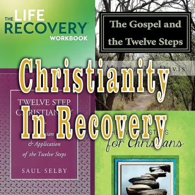 Christianity &amp; Recovery