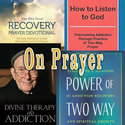 Prayer In Recovery