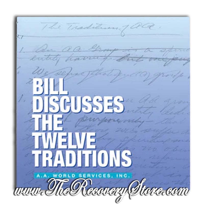 Bill Discusses the 12 Traditions CD