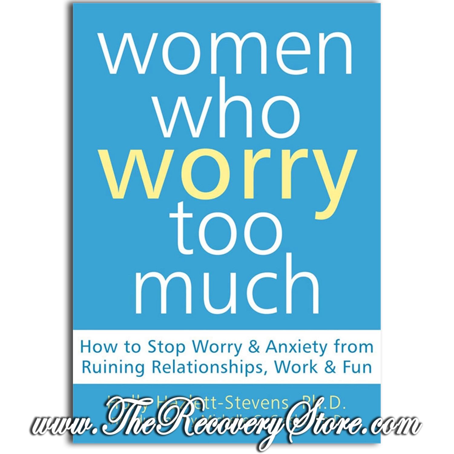 Women Who Worry Too Much