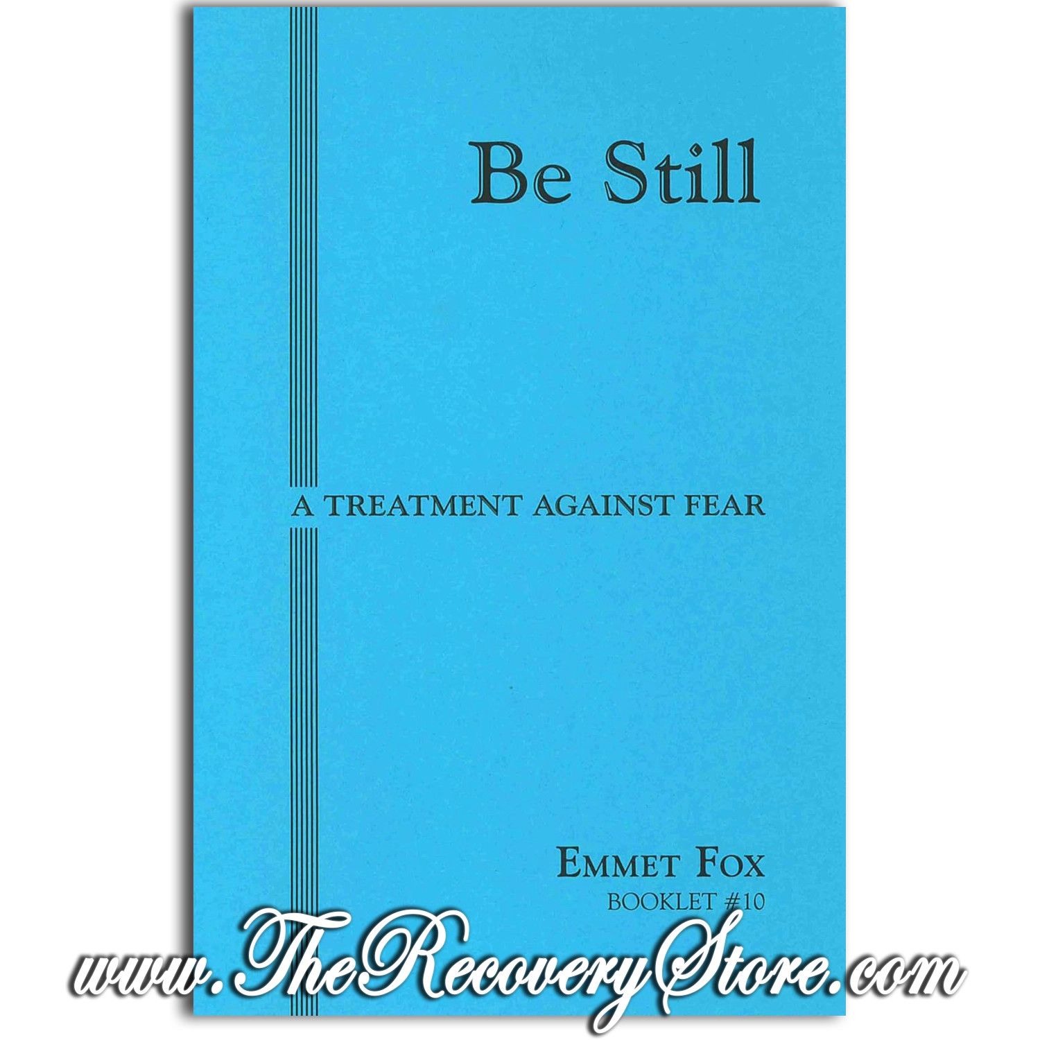 Pamphlet - Be Still - Emmet Fox