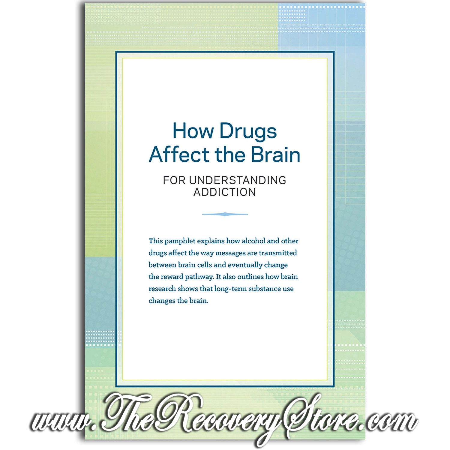 Pamphlet - How Drugs Affect the Brain