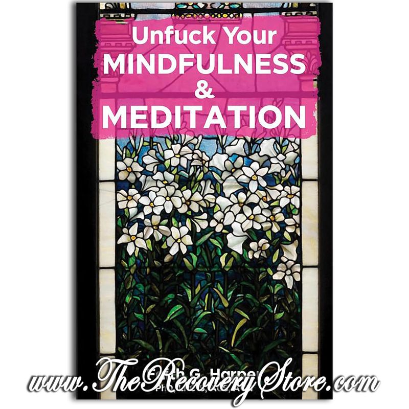 Pamphlet - Unfuck Your Mindfulness &amp; Meditation