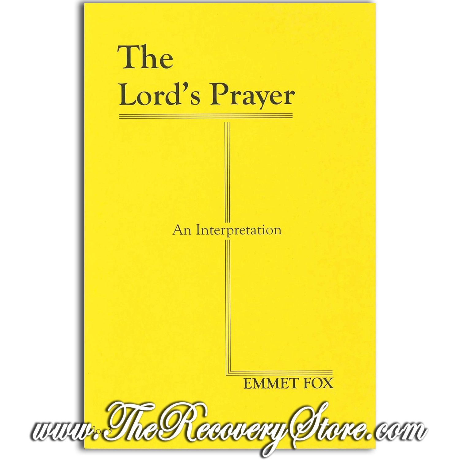 Pamphlet - The Lord&#39;s Prayer:  An Interpretation - Emmet Fox