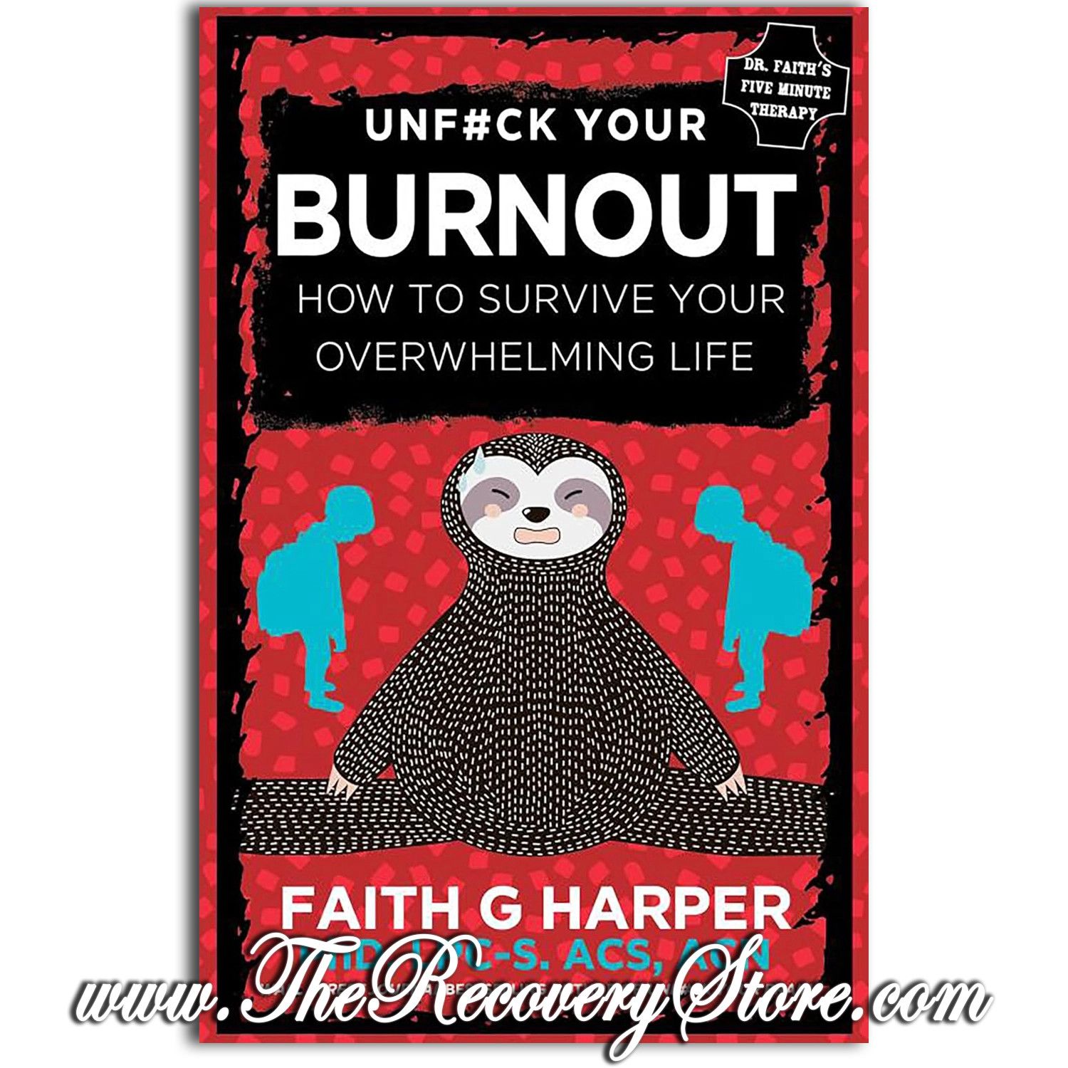 Pamphlet - Unfuck Your Burnout: Survive Your Overwhelming Life