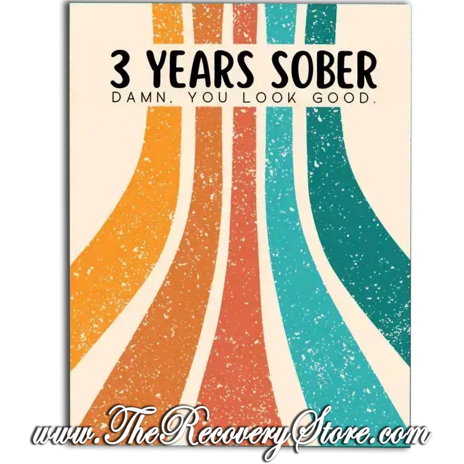 Greeting Card - 3 Years Sober - Damn You Look Good