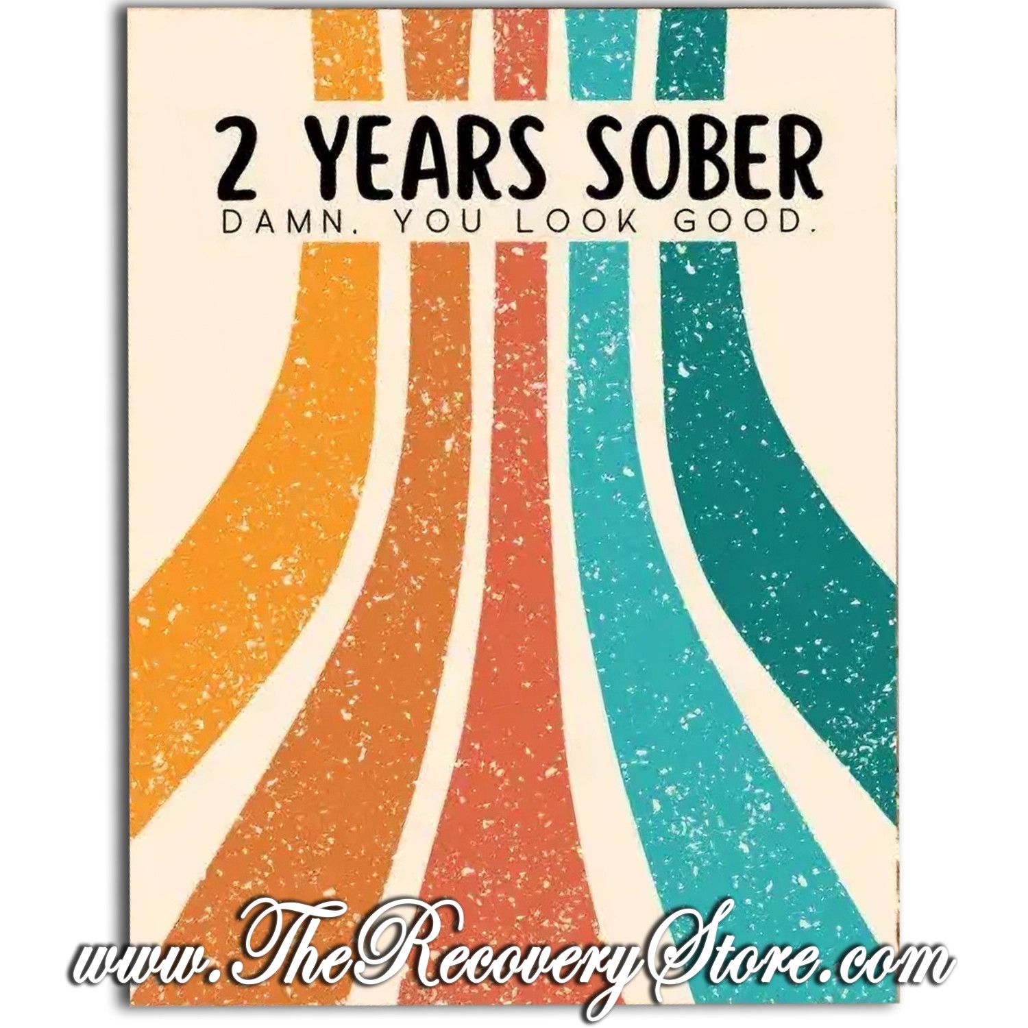 Greeting Card - 2 Years Sober - Damn You Look Good