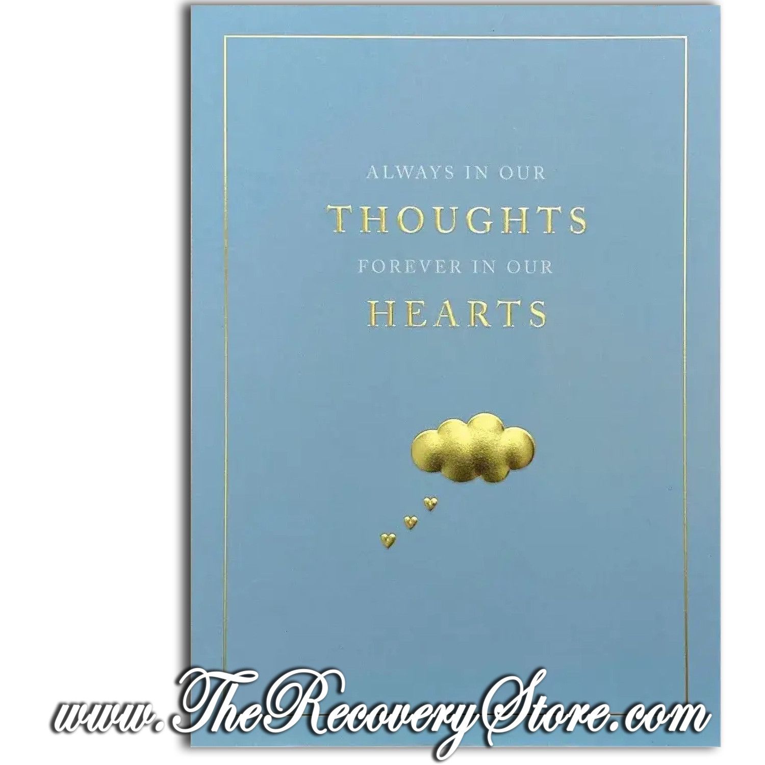 Greeting Card - In Our Thoughts and Hearts