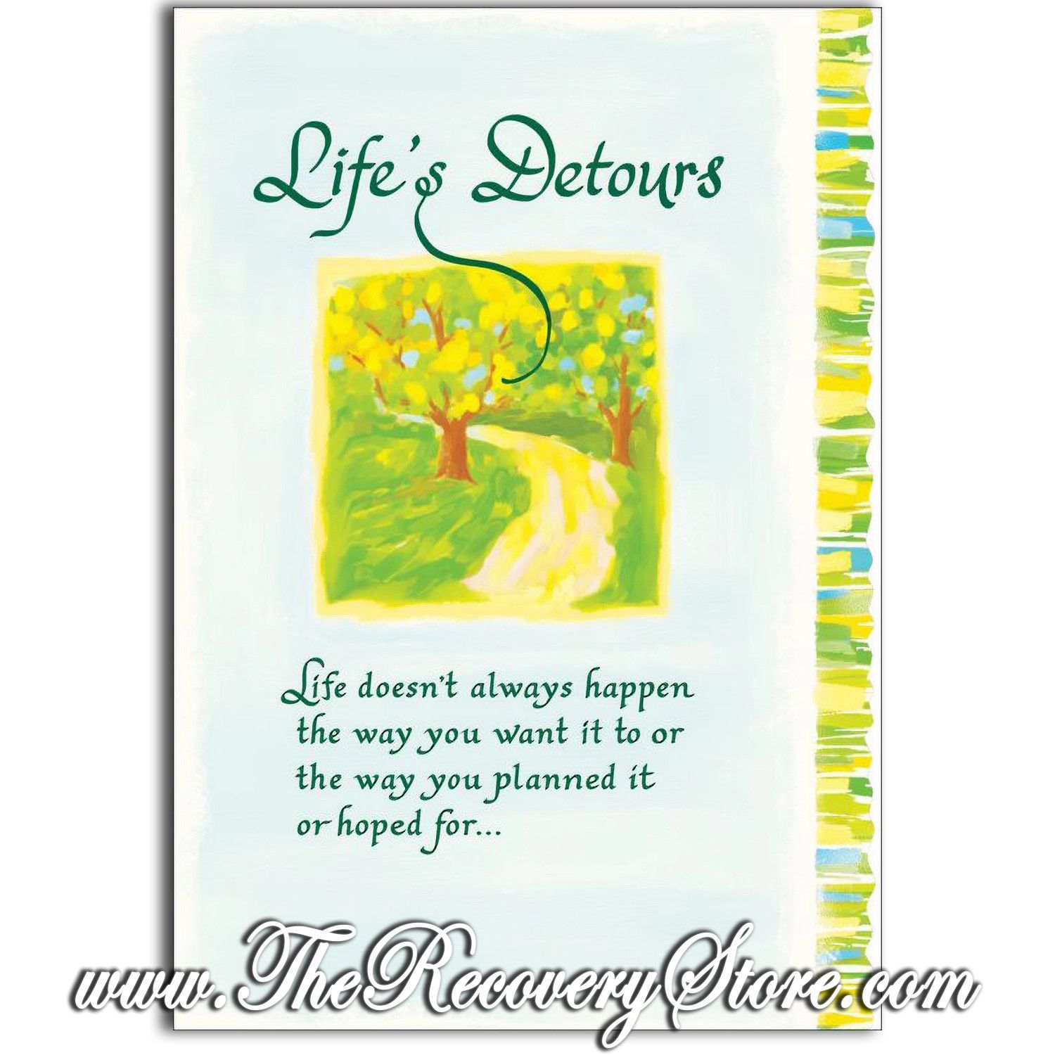 Greeting Card - Life&#39;s Detours Life Doesn&#39;t Always