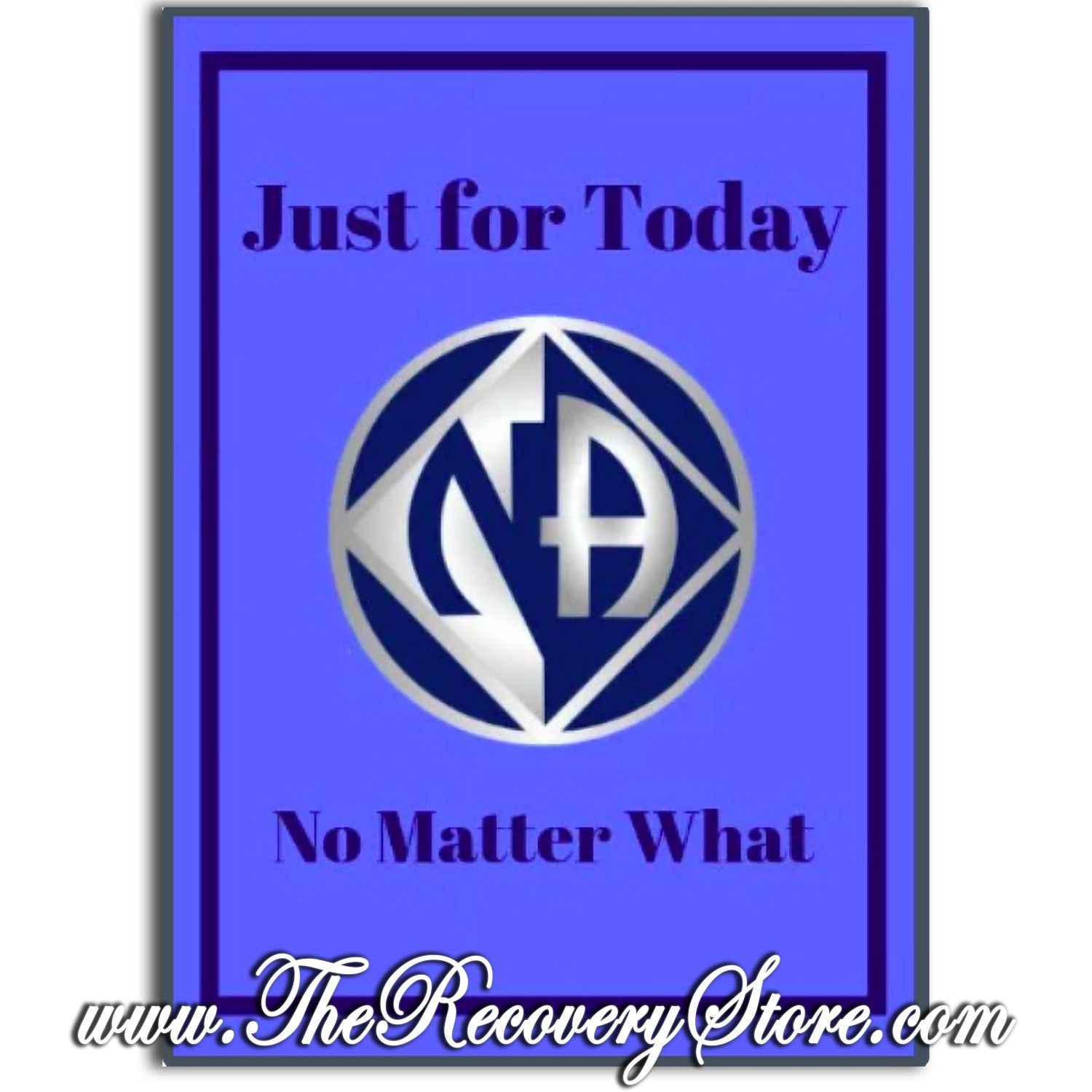 Greeting Card - NA Just For Today No Matter What Blue