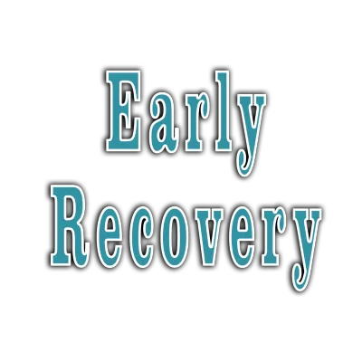 Early Recovery