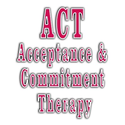 ACT - Acceptance &amp; Commitment Therapy