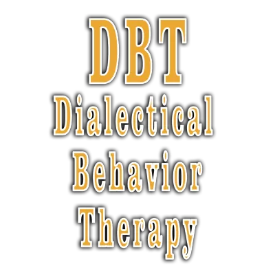 DBT - Dialectical Behavior Therapy