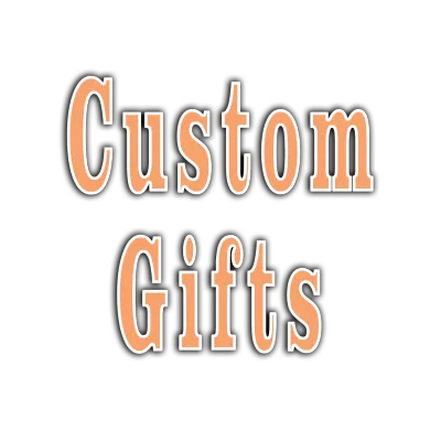 Custom Gifts
