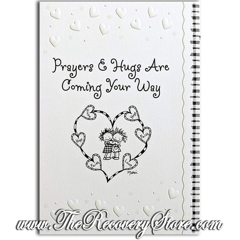 Greeting Card - Prayers &amp; Hugs Are Coming Your Way