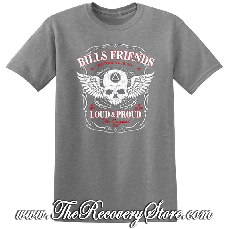 T-Shirt - Loud and Proud - Bill&#39;s Friends - Gray - Medium