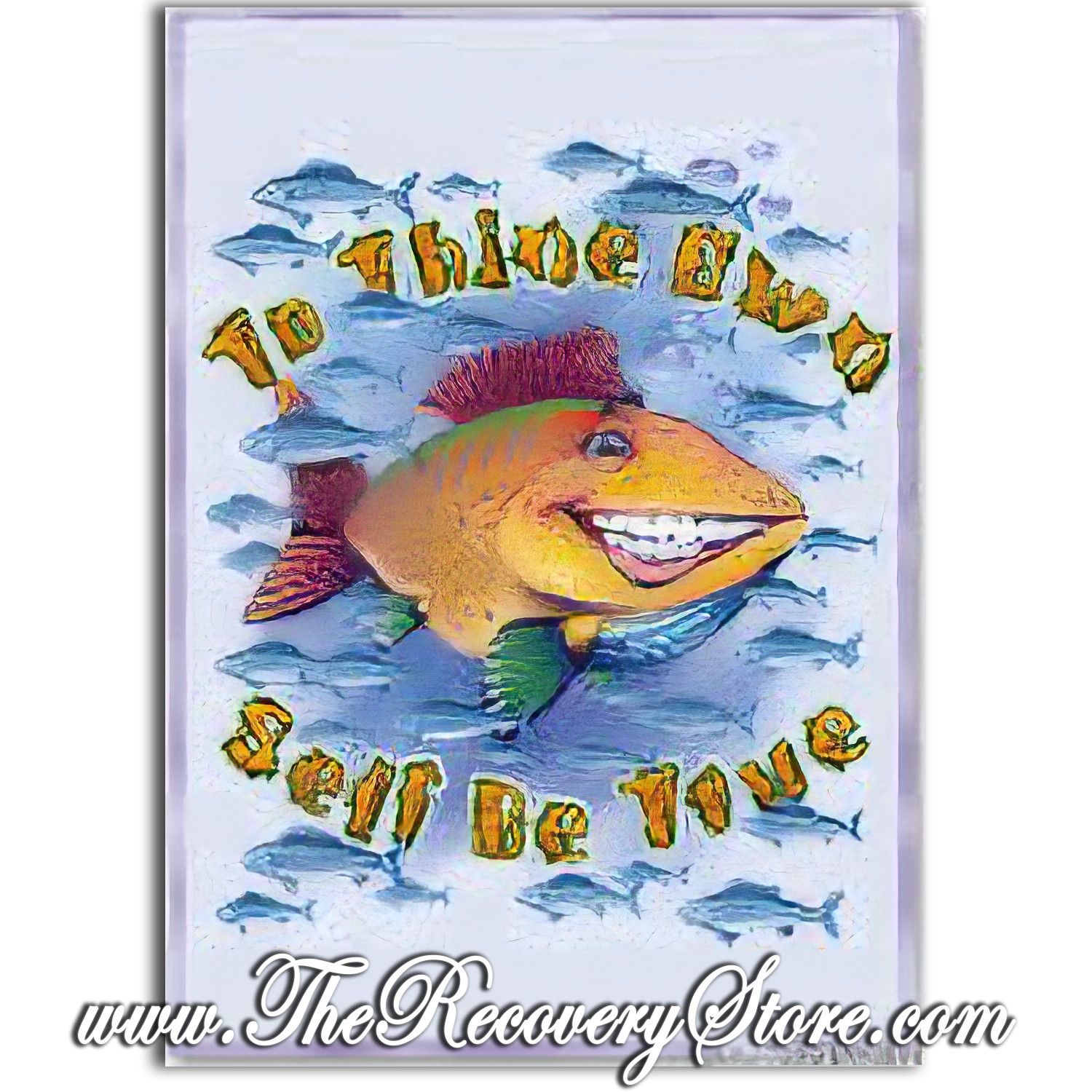 Greeting Card - To Thine Own Self Be True