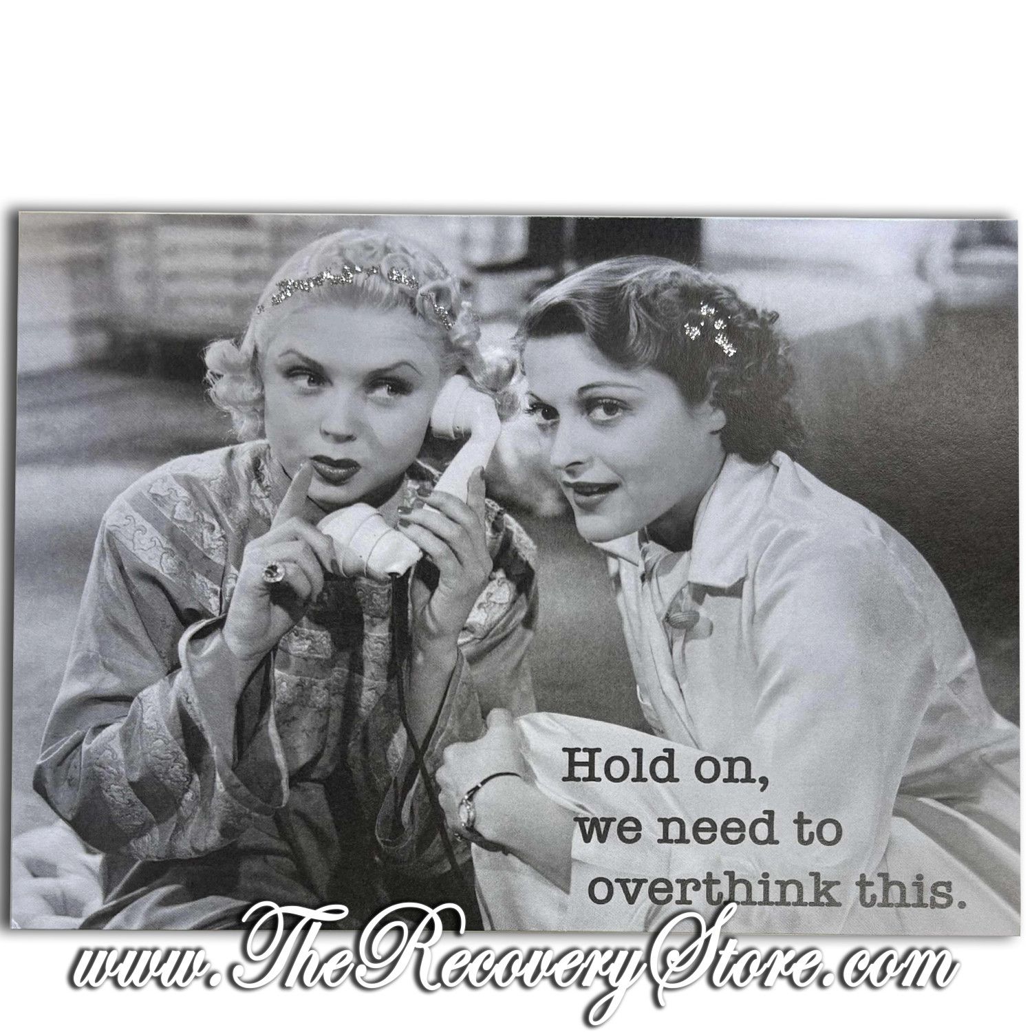 Greeting Card - Hold on, Overthink this