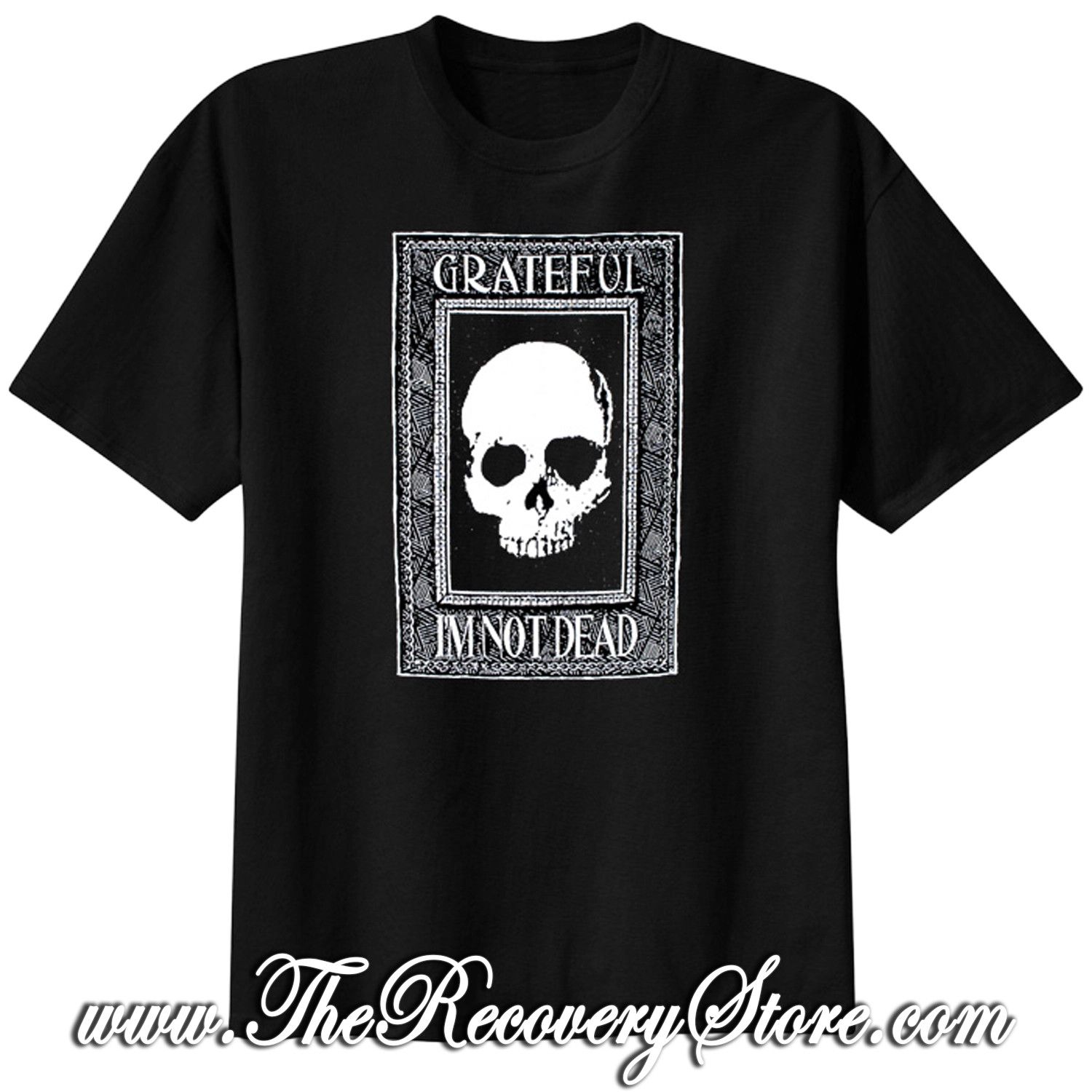 T-Shirt - Grateful I&#39;m Not Dead - Unisex - Black - Medium