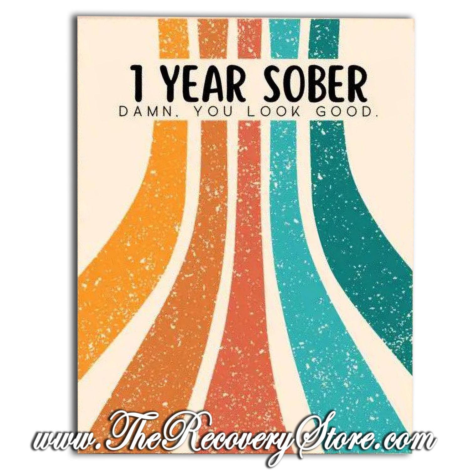 Greeting Card - 1 Year Sober - Damn You Look Good