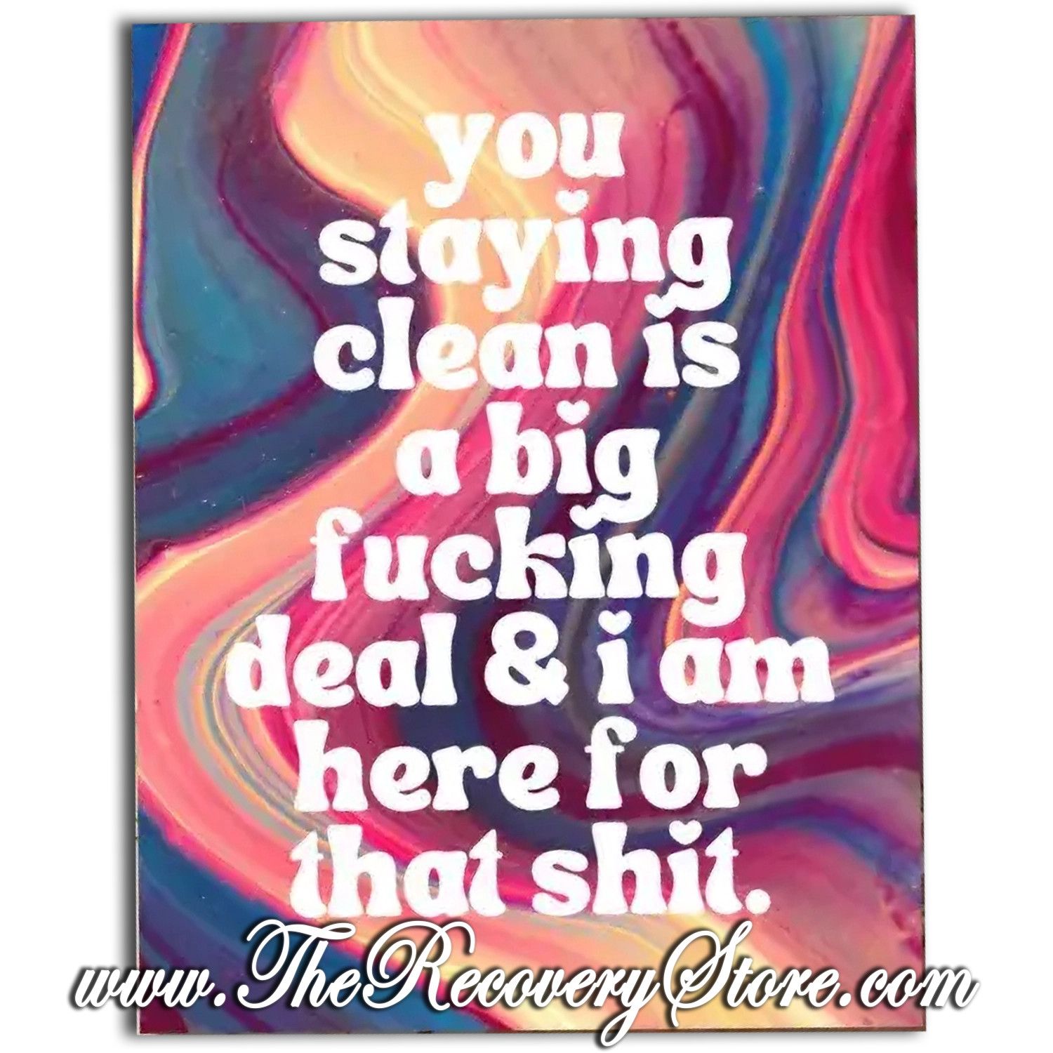 Greeting Card - You Staying Clean Is A Big Fucking Deal