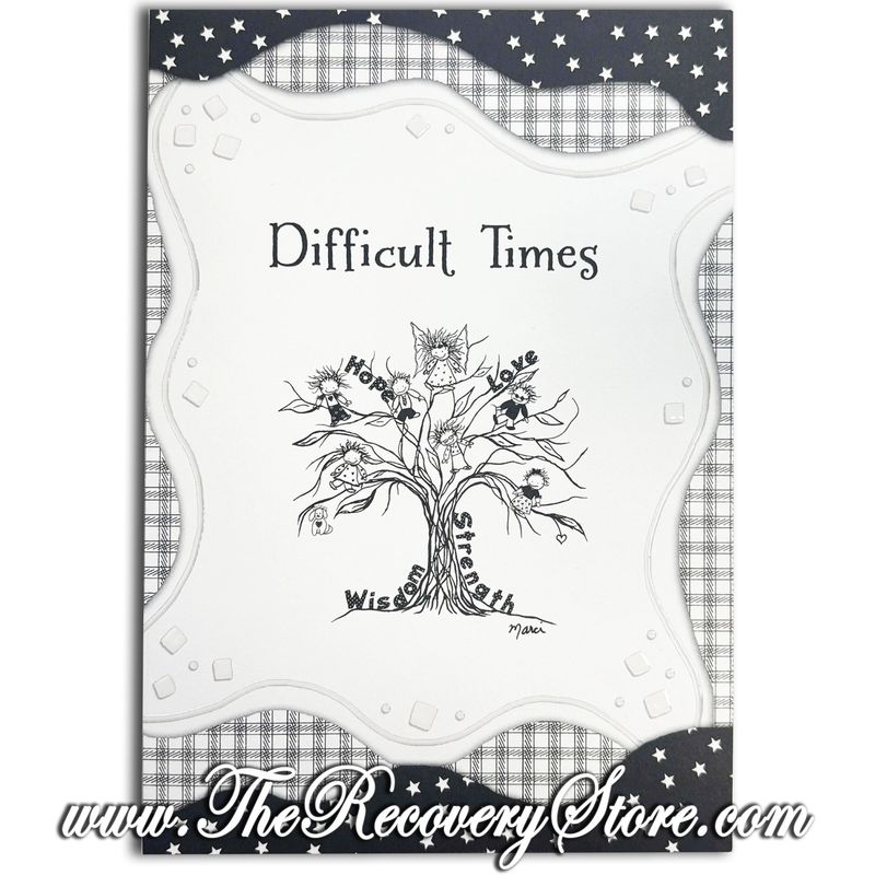 Greeting Card - Difficult Times