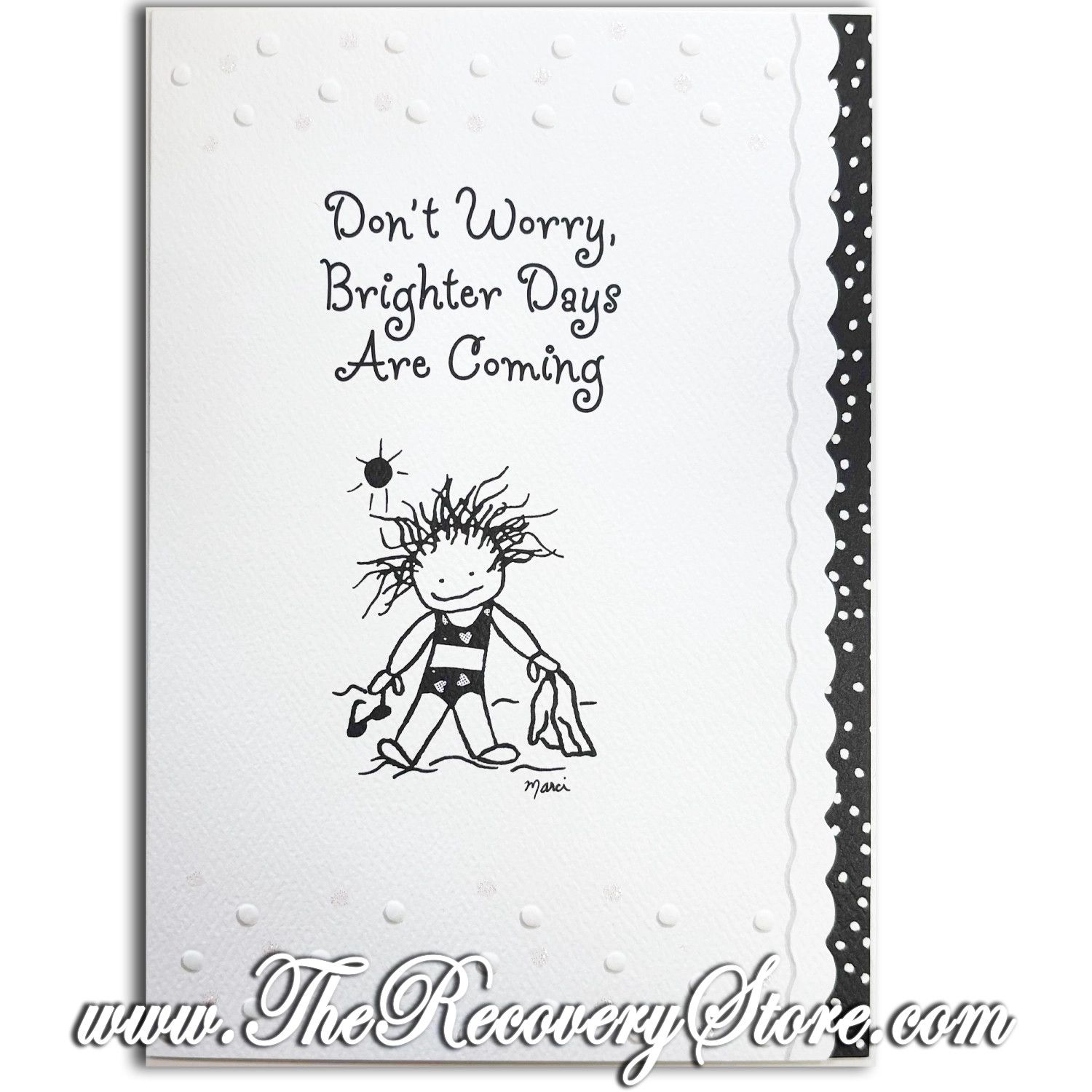 Greeting Card - Don&#39;t Worry Brighter Days Are Coming