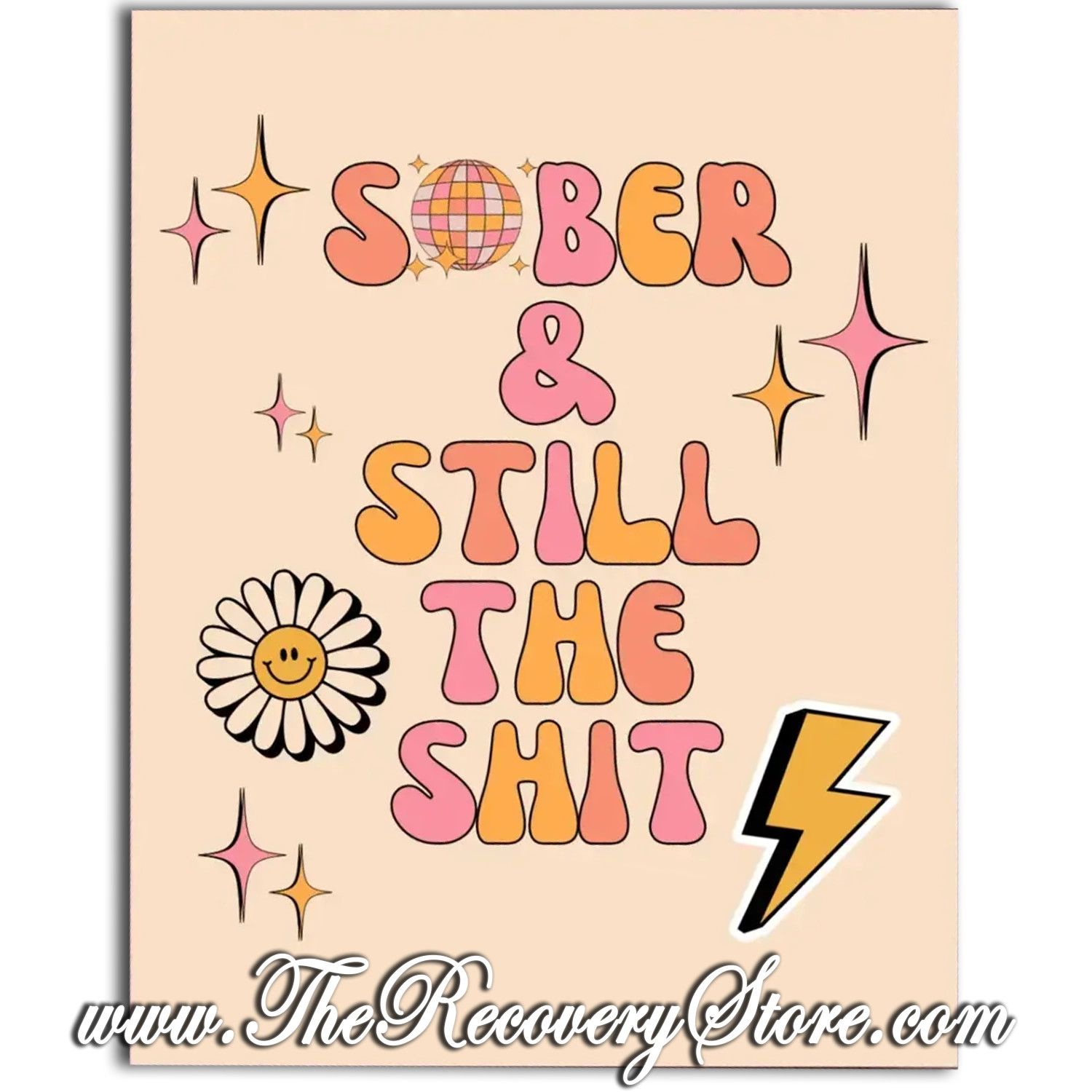 Greeting Card -  Sober &amp; Still The Shit