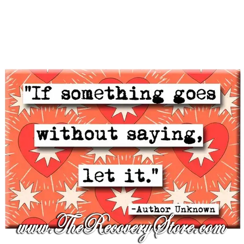 Magnet -  If Something Goes Without Saying