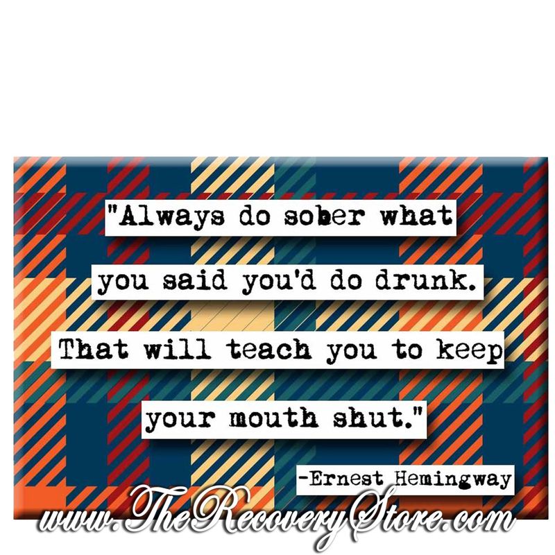 Magnet - Always Do Sober Quote