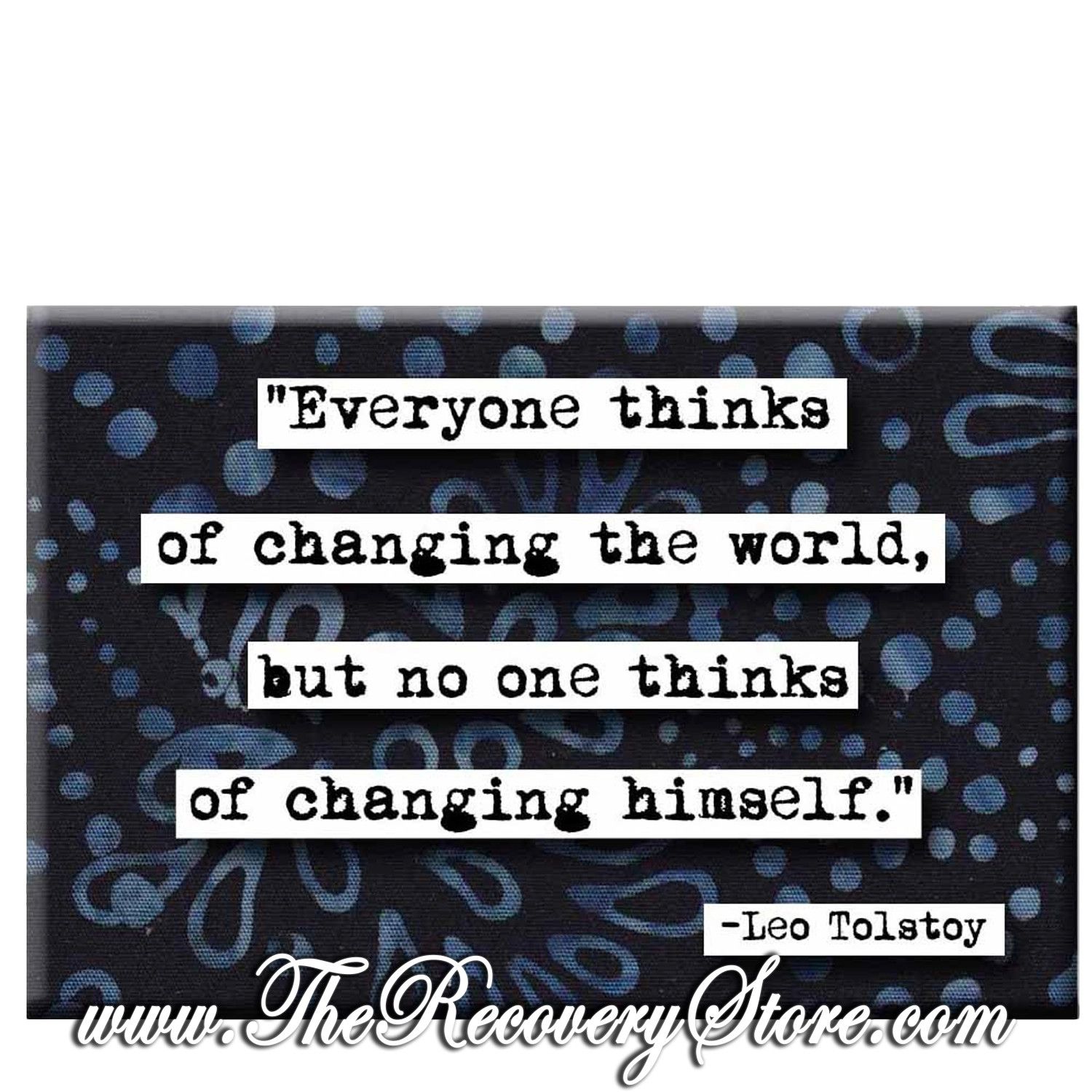 Magnet - Everyone Thinks Of Changing Quote