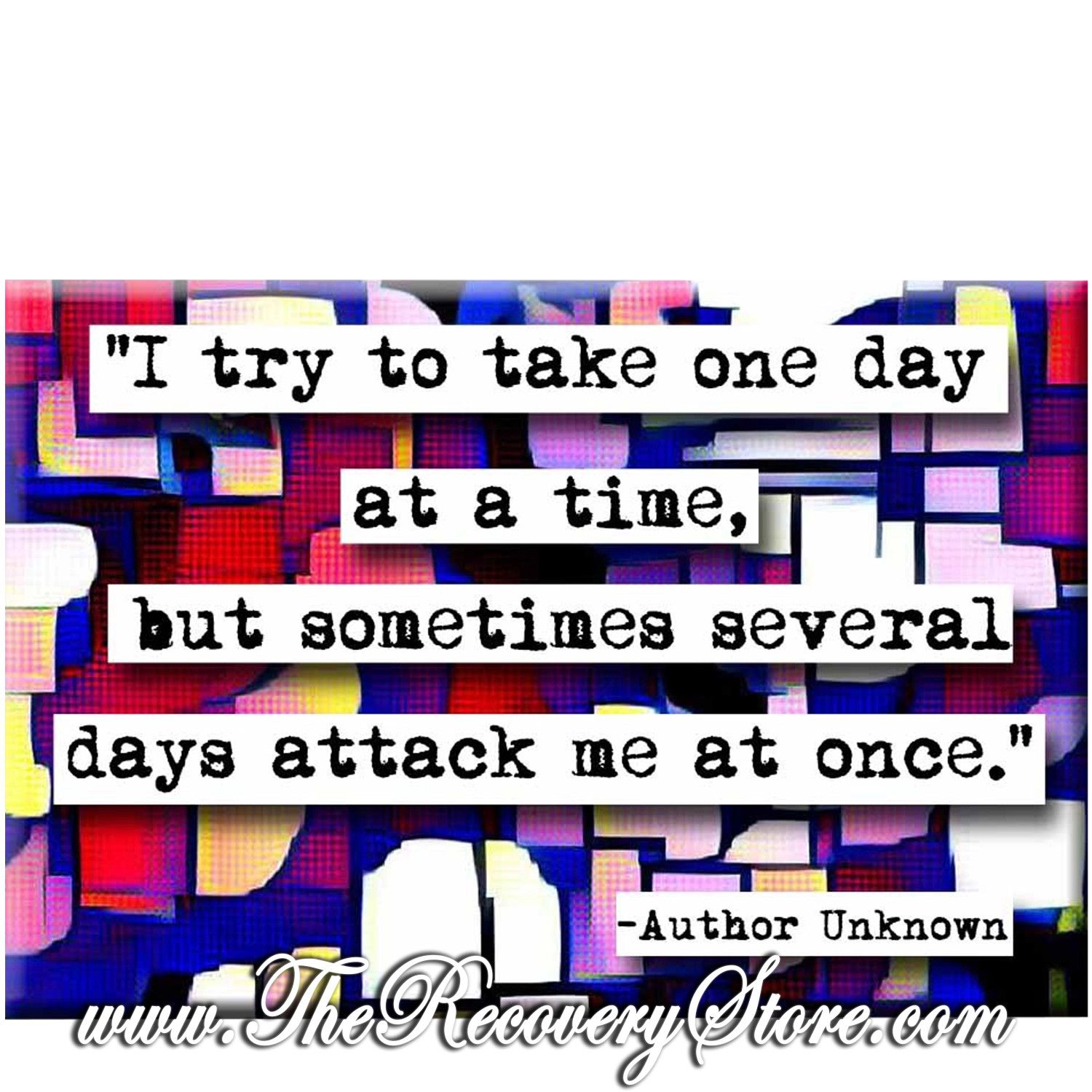 Magnet - One Day At A Time Quote