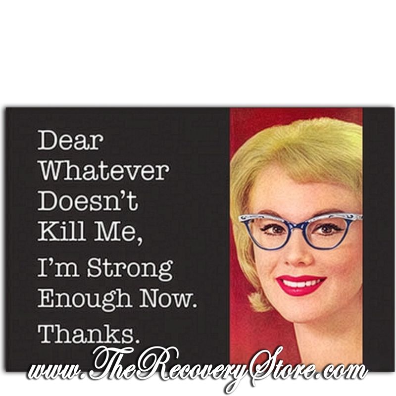 Magnet - Dear Whatever Doesn't Kill Me