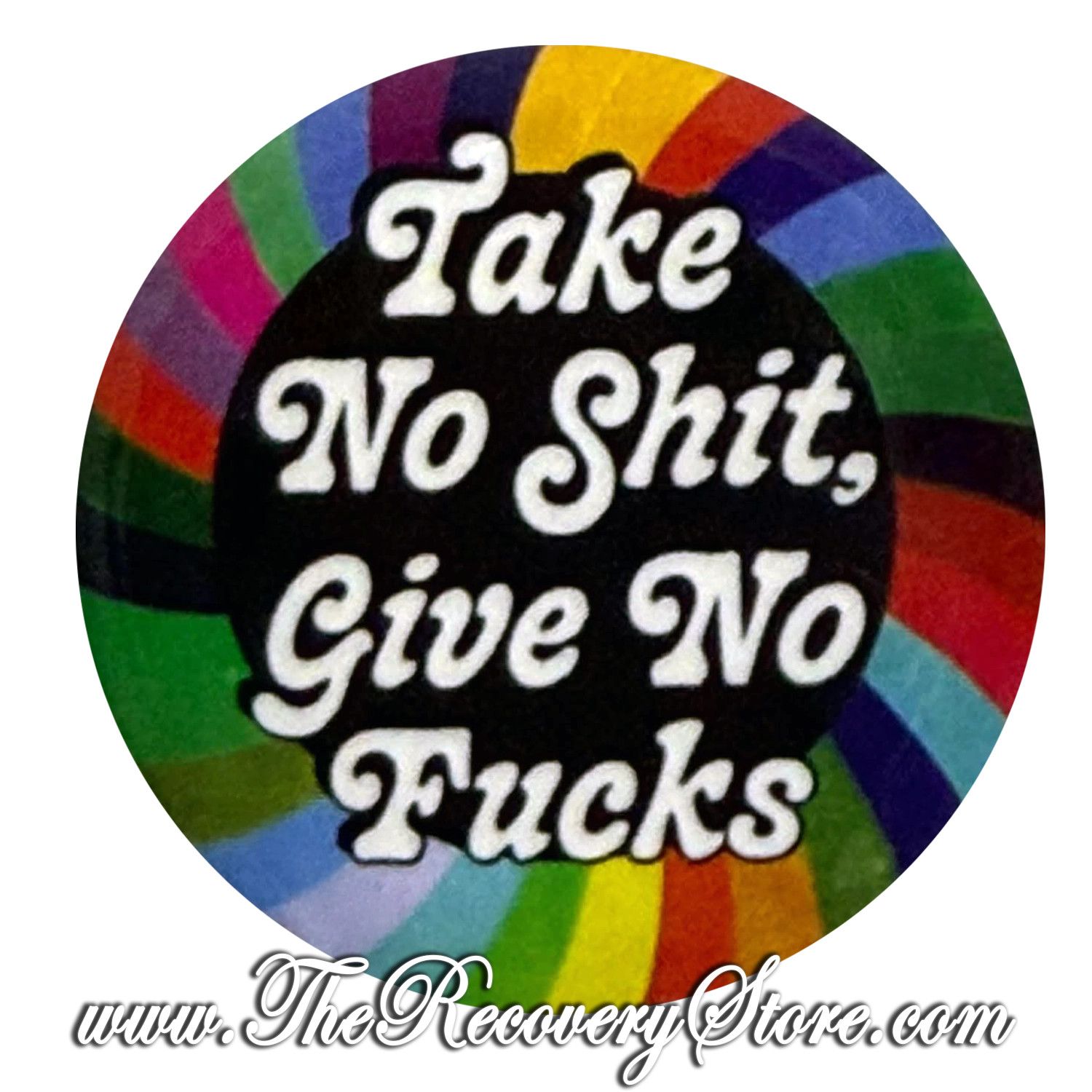 Button - Take No Shit, Give No Fucks