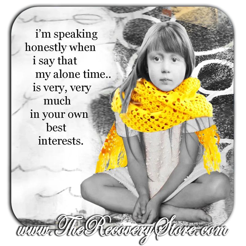 Funny Coaster - My Alone Time