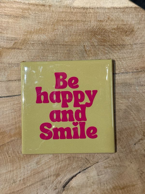 Be happy and Smile
