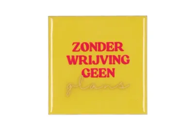 Zonder Wrijving geen Zonder Wrijving geen