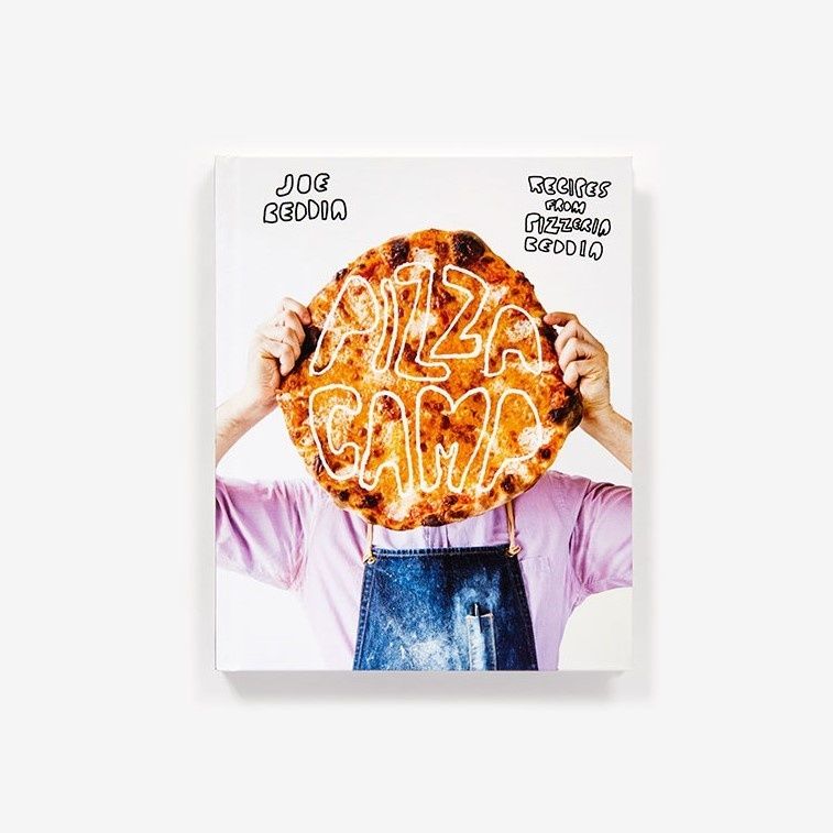 Pizza Camp: Recipes From Pizzeria Beddia