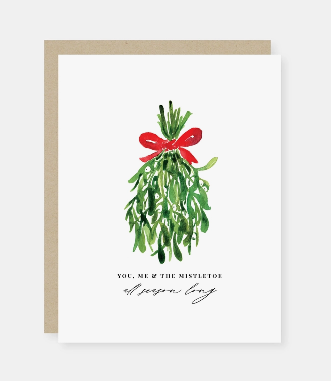 You, Me and the Mistletoe, All Season Long Holiday Card