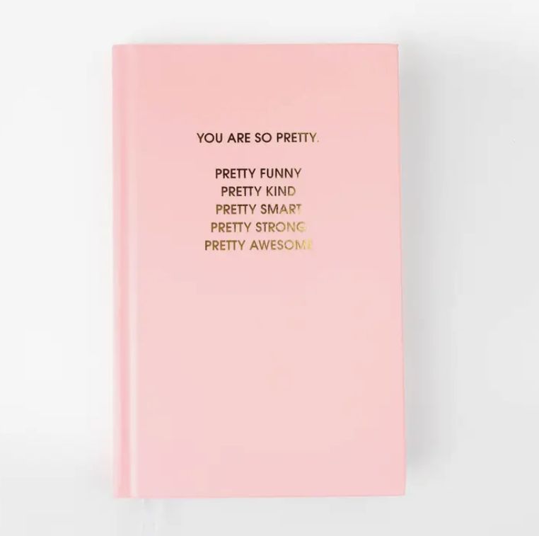 You Are So Pretty Journal